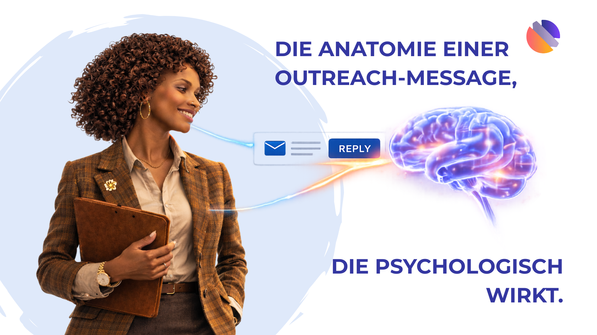 Die Anatomie einer Outreach-Message, die psychologisch wirkt