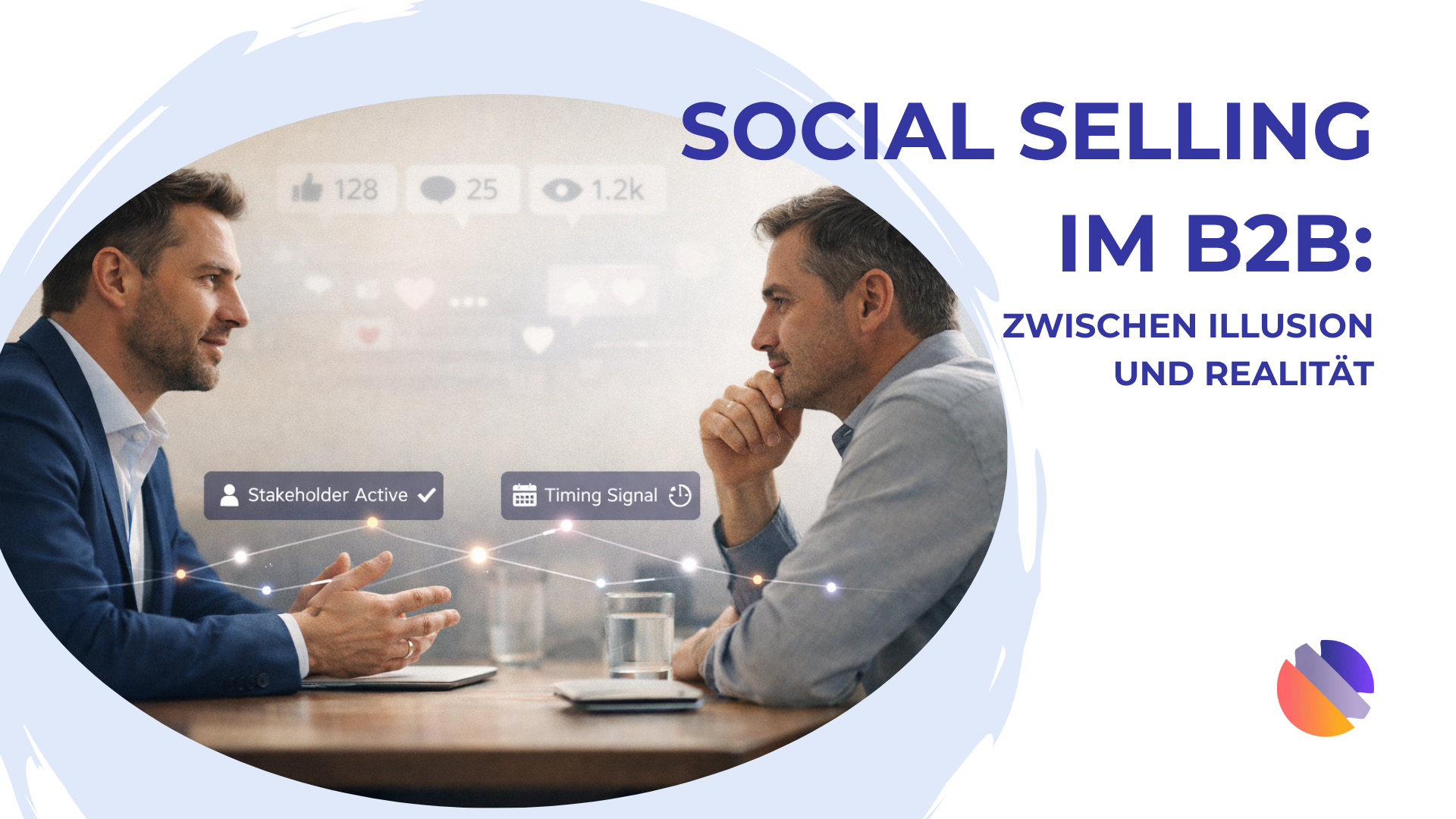 Social Selling im B2B: Zwischen Illusion und Realität